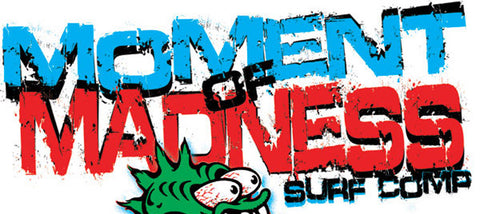 Moment of Madness Spring Shortboard Contest is a GO!