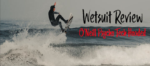 O'Neill Psycho Tech Hooded Wetsuit Review