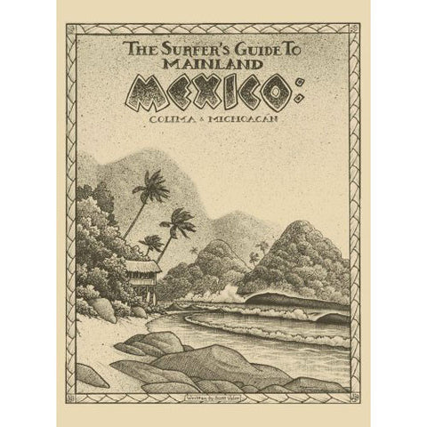 Surfer's Guide To Mainland Mexico
